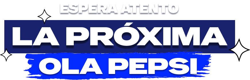 Espera atento la próxima Ola Pepsi